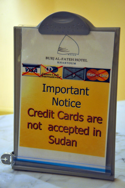 Important Notice - Credit Cards are not accepted in Sudan