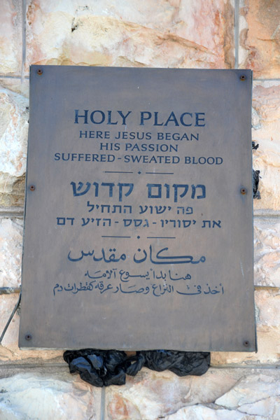 Holy Place - Here Jesus Began His Passion - Suffered - Sweated Blood