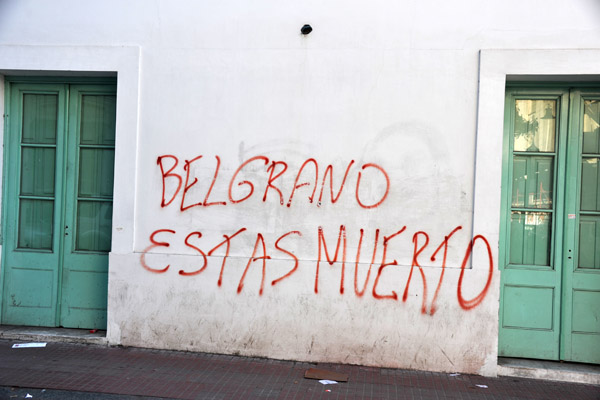 Graffiti - Belgrano Estas Muerto, Buenos Aires-Monserrat