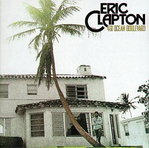 '461 Ocean Boulevard' - Eric Clapton