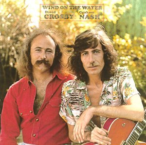 'Wind On The Water' - David Crosby & Graham Nash