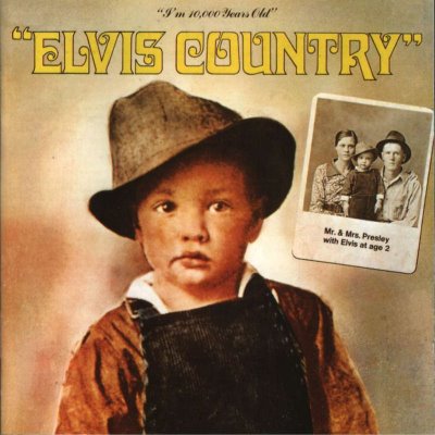 'Elvis Country' - Elvis Presley