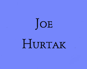 In Memoriam - Joe Hurtak