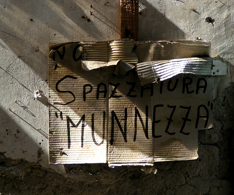 Munnezza= Trash
