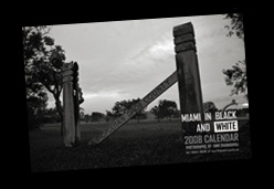 Calendar Miami in Black and White 2008 19x13 size  (Lulu.com)