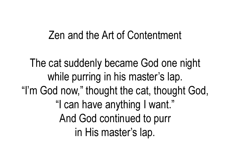 Zen and the Art of Contentment