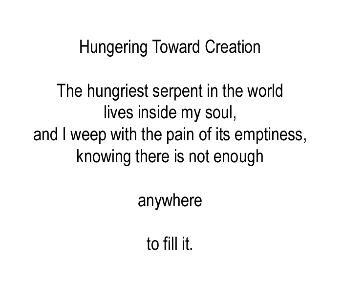 Hungering Toward Creation