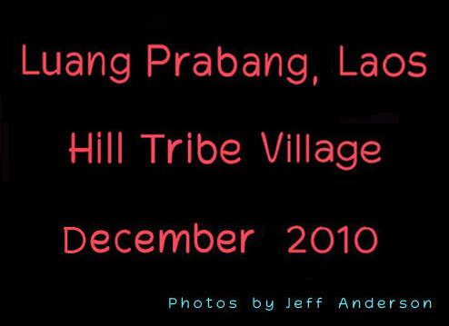 Luang Prabang, Laos Hill Tribe Village (December 2010) cover page.