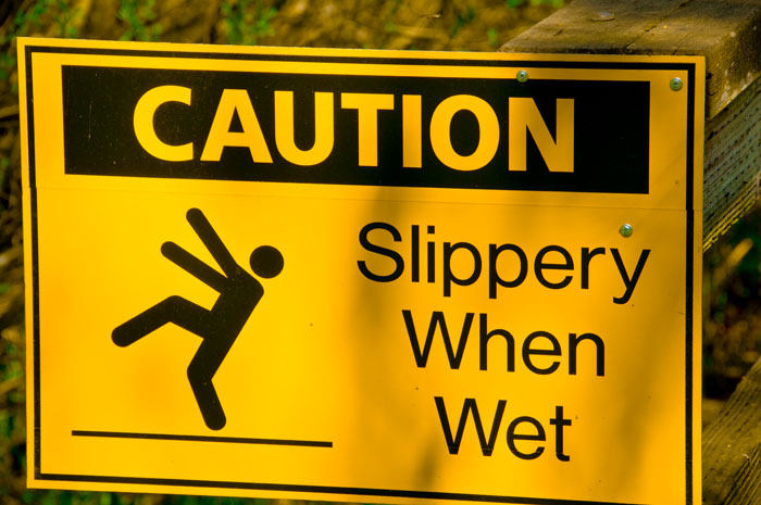 slippery when wet.