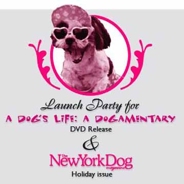 Launch Party for  A Dog's Life: A Dogamentary - DVD Release