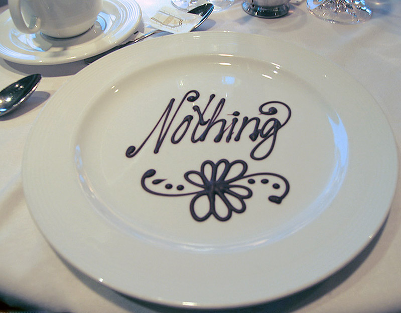 Nothing *