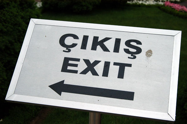 Cikis (Chikish) Turkish for exit