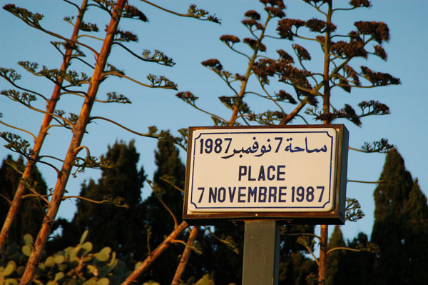 Everywhere in Tunisia has a Place or a Rue 7 Novembre 1987 - the date Habib Bourgiba was overthrown by current Pres. Ben Al