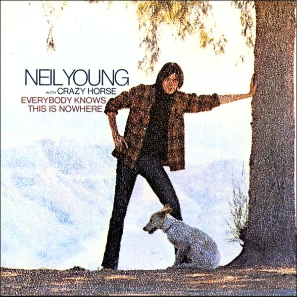 Everybody Knows This Is Nowhere ~ Neil Young (Vinyl Album & CD)