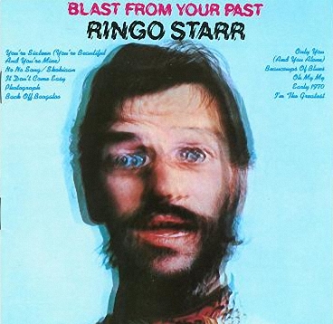 'Blast From Your Past' - Ringo Starr