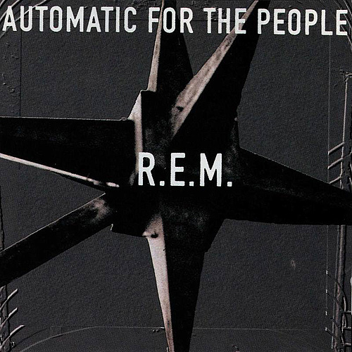 Automatic For The People - R.E.M.