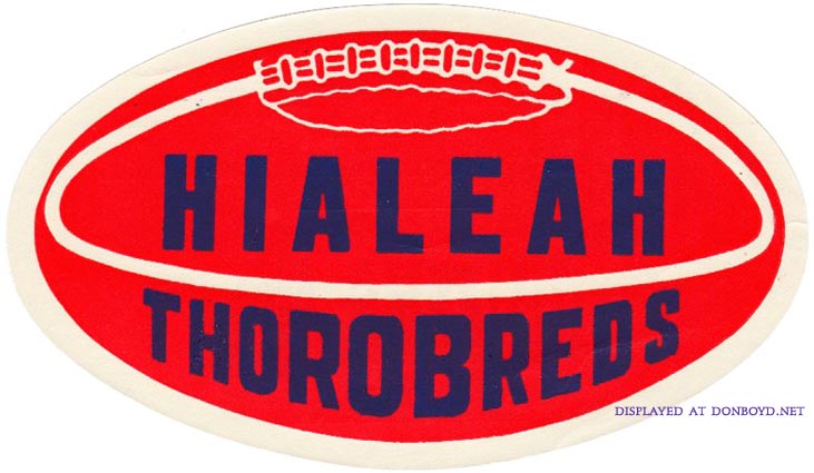 1960s - Hialeah High Thorobreds decal