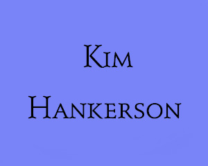 In Memoriam - Kim Hankerson