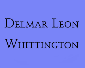 In Memoriam - Delmar Leon Whittington