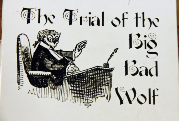 The Trial of the Big Bad Wolf