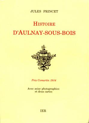 Jules Princet  1991 - Histoire dAulnay Sous Bois