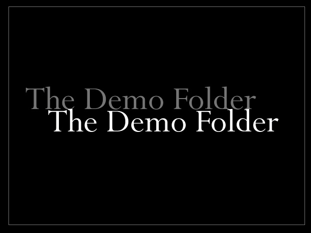 <b>Demo Folder</b>