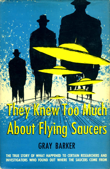 They Knew Too Much About Flying Saucers