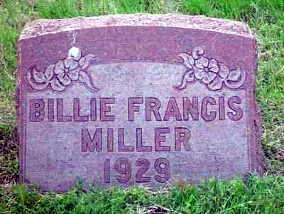 Billie Frances Miller was the fourth child & the third daughter born to, Fred Gilbert Milelr & his wife, Elizabeth Marcella [Flanagan] Miller. Billie too perished as a toddler and too, was laid to rest next to her parents in the Deraborn Cemetery, Dearborn, Platte County, Missouri. Richard Mann, stepson of J.H. Stanton, took this photograph and owns the orginal copy.