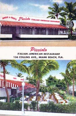 1960's and 70's - Picciolo Italian Restaurant on Collins Avenue, Miami Beach