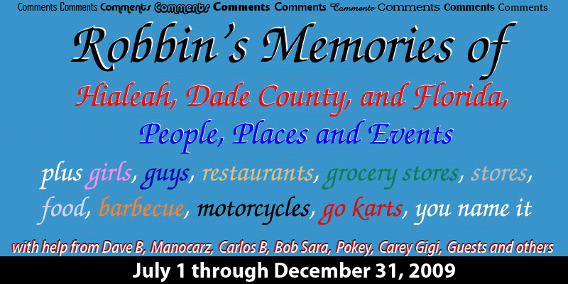 Older Robbin's Memories of Hialeah, Dade County and Florida - July 1, 2009  thru December 31, 2009 Photo Gallery by Don Boyd at pbase.com