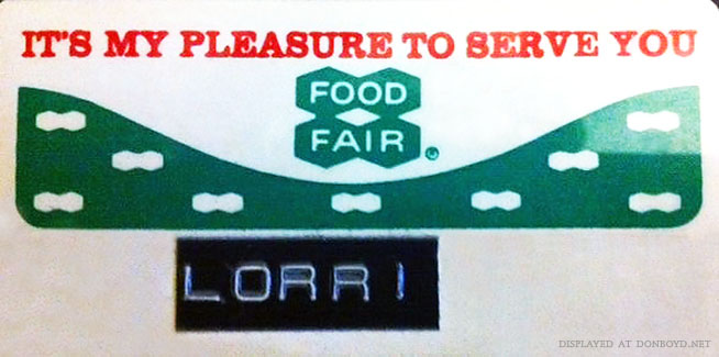 1971-1972 - Lorri Levensons Food Fair employee name badge