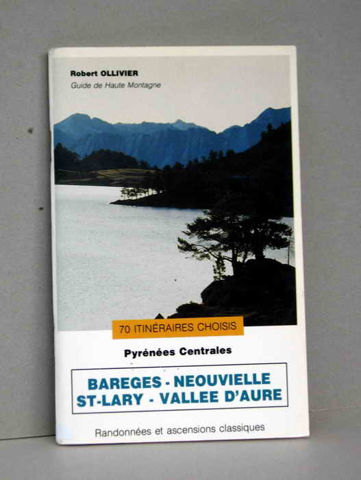 Itinraires choisis  BAREGES-NEOUVIELLE-ST-LARY-VALLEE DAURE - 1991 (MCT)