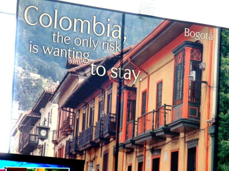 Colombia - The Only Risk Is Wanting to Stay - El Unico Riesgo es Que te Quieras Quedar.jpg