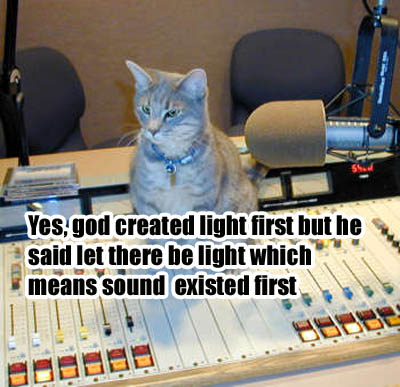 godcreated.jpg Light verses sound stage hand humor