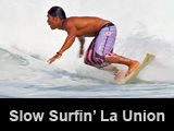 Slow Surfin' La Union