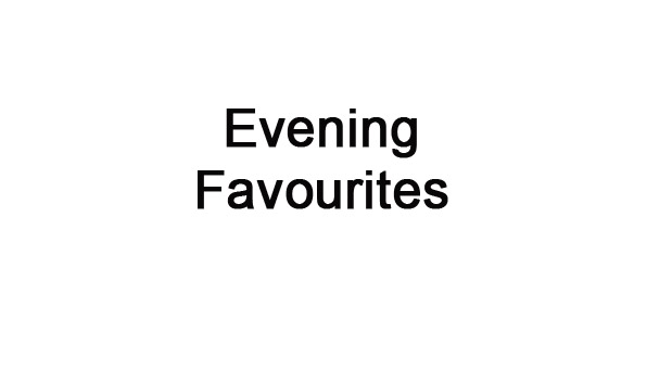 Evening Favourites.jpg