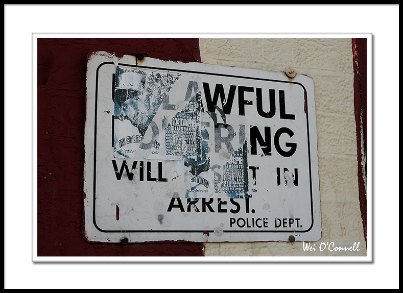 Unlawful loitering will result in arrest  Police Dept.