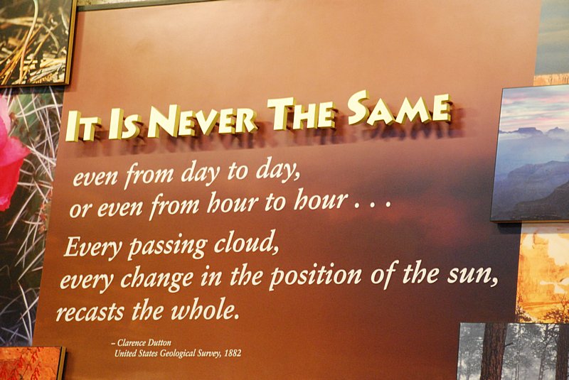 THESE WORDS ARE TESTIMONY TO THE EVER CHANGING APPEARANCE OF THE GRAND CANYON