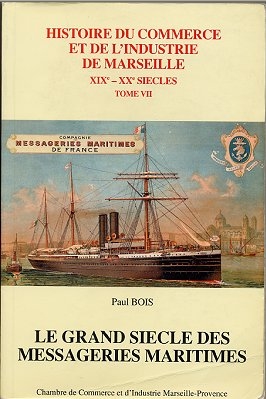 HISTOIRE DU COMMERCE ET DE L'INDUSTRIE DE MARSEILLE