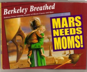 Mars Needs Moms (2007) (inscribed with original drawing)