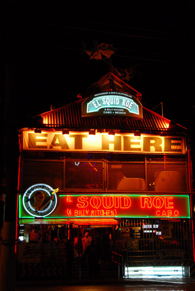 Eat Here - El Squid Roe, Cabo