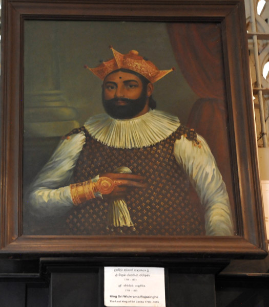 King Sri Wickrama Rajasinghe, the last king of Sri Lanka