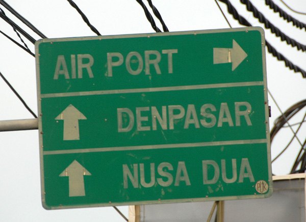 Road sign for Denpasar, Bali Airport and Nusa Dua