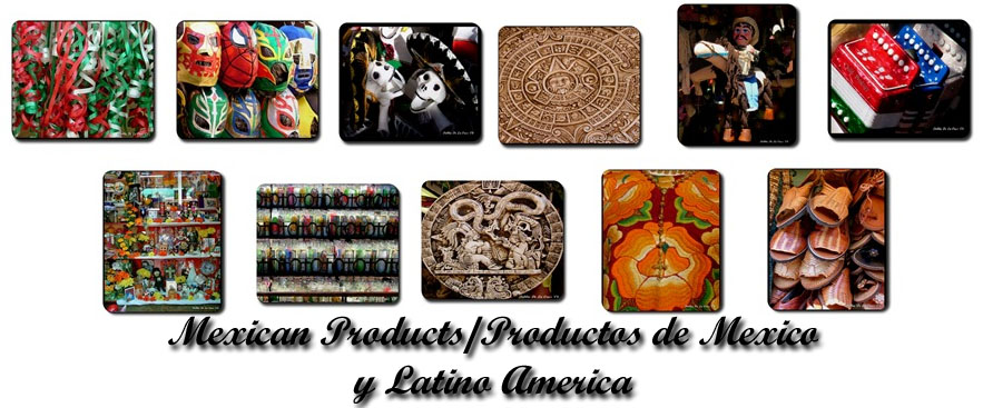 Mexican and Latino Products