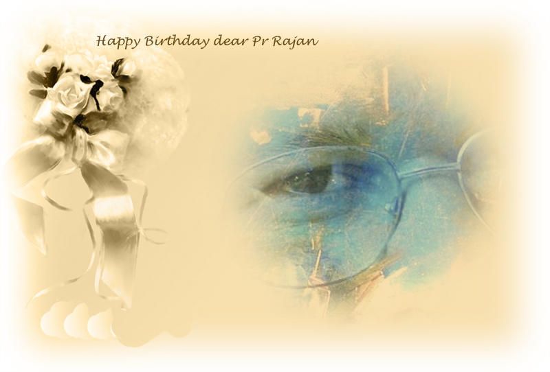 Its Pr Rajan Birthday!!!! Congratulations dearest friend!