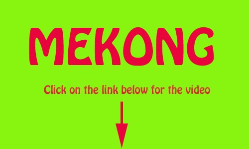 Mekong  Video