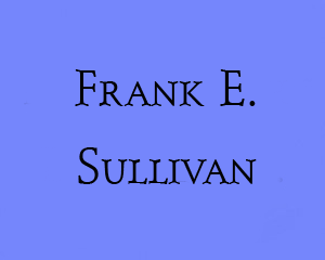 In Memoriam - Frank E. Sullivan