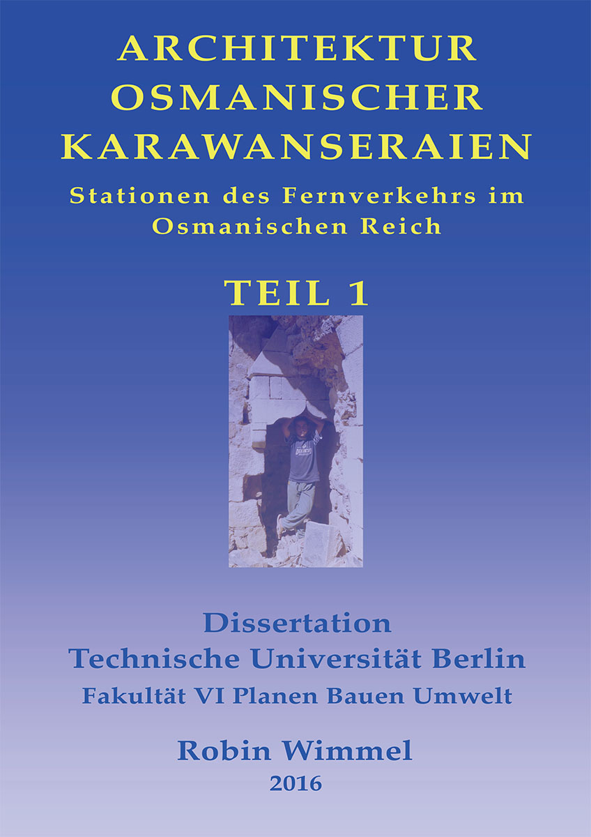 Architektur Osmanischer Karawanseraien Teil 1