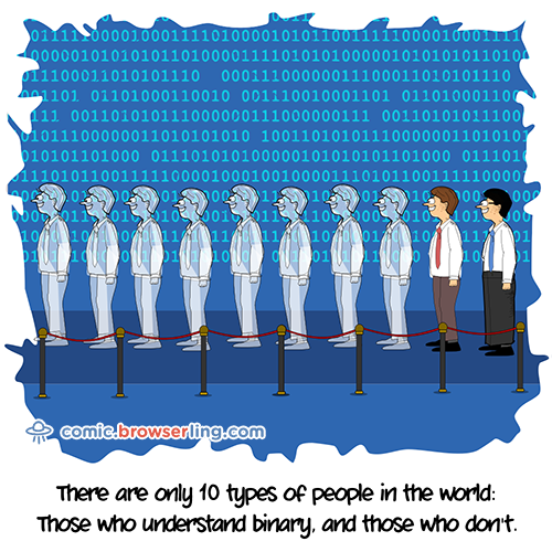 Binary - Jokes about programmers, web development, and web browsers