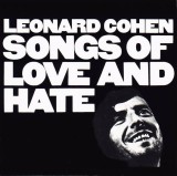 'Songs of Love and Hate' ~ Leonard Cohen (CD)